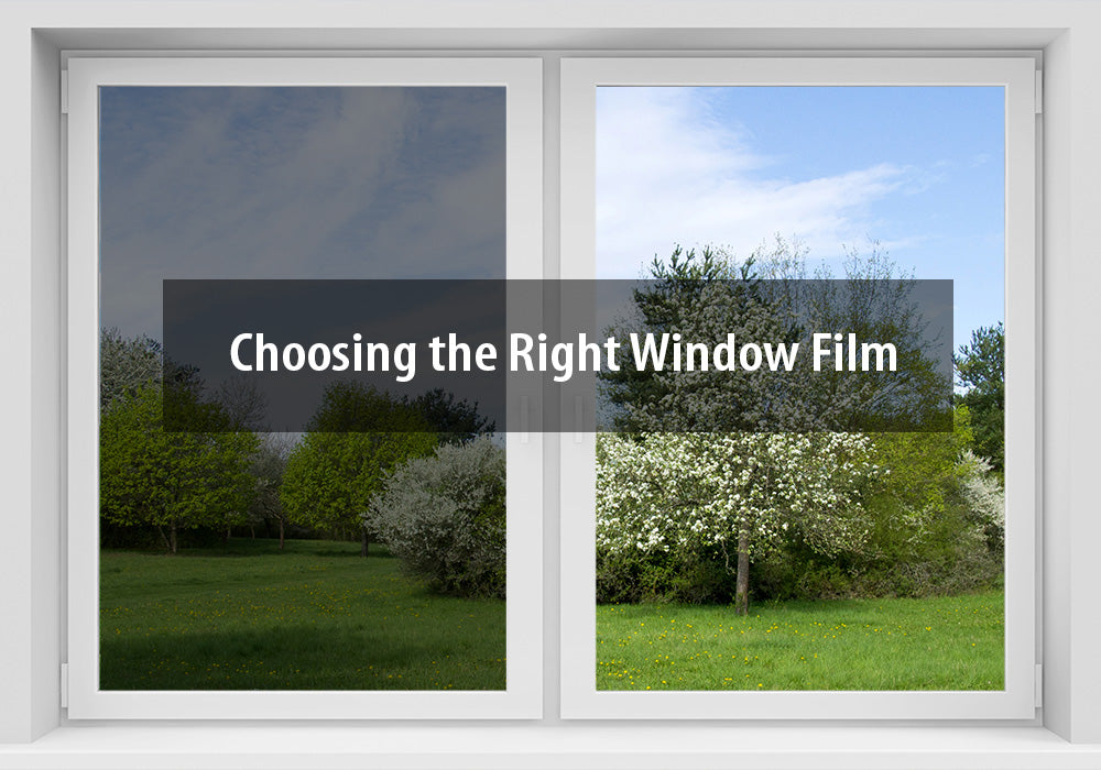 Choosing the Right Window Film